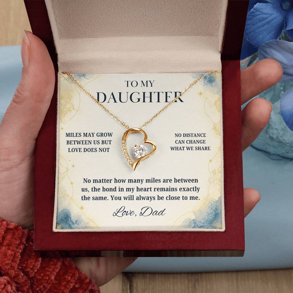 C19 - There Is No Distance Great Enough To Change The Bond Between A Father And Daughter - Forever Love Necklace