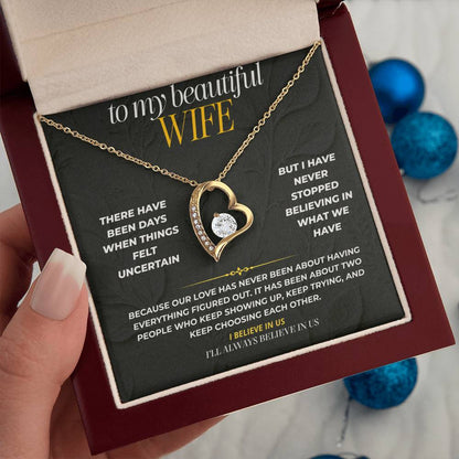 S191 - You Are The Reason I Believe In Us – Forever Love Necklace From Husband