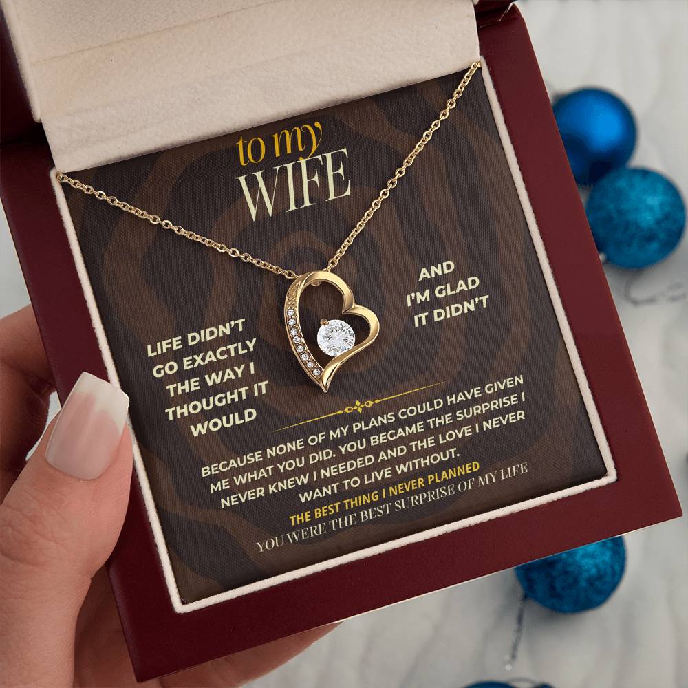 S161 - You Are The Best Thing I Never Planned For – Forever Love Necklace From Husband