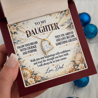 C259 - Follow Your Dreams With Courage And Know Dad Will Always Be Cheering For You - Forever Love Necklace
