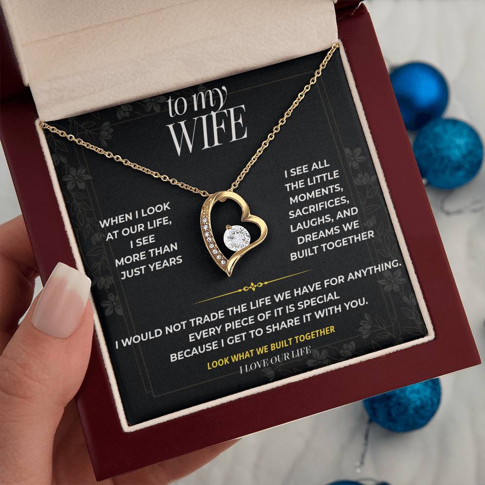 S93 - I Love The Life We Built Together – Forever Love Necklace From Husband