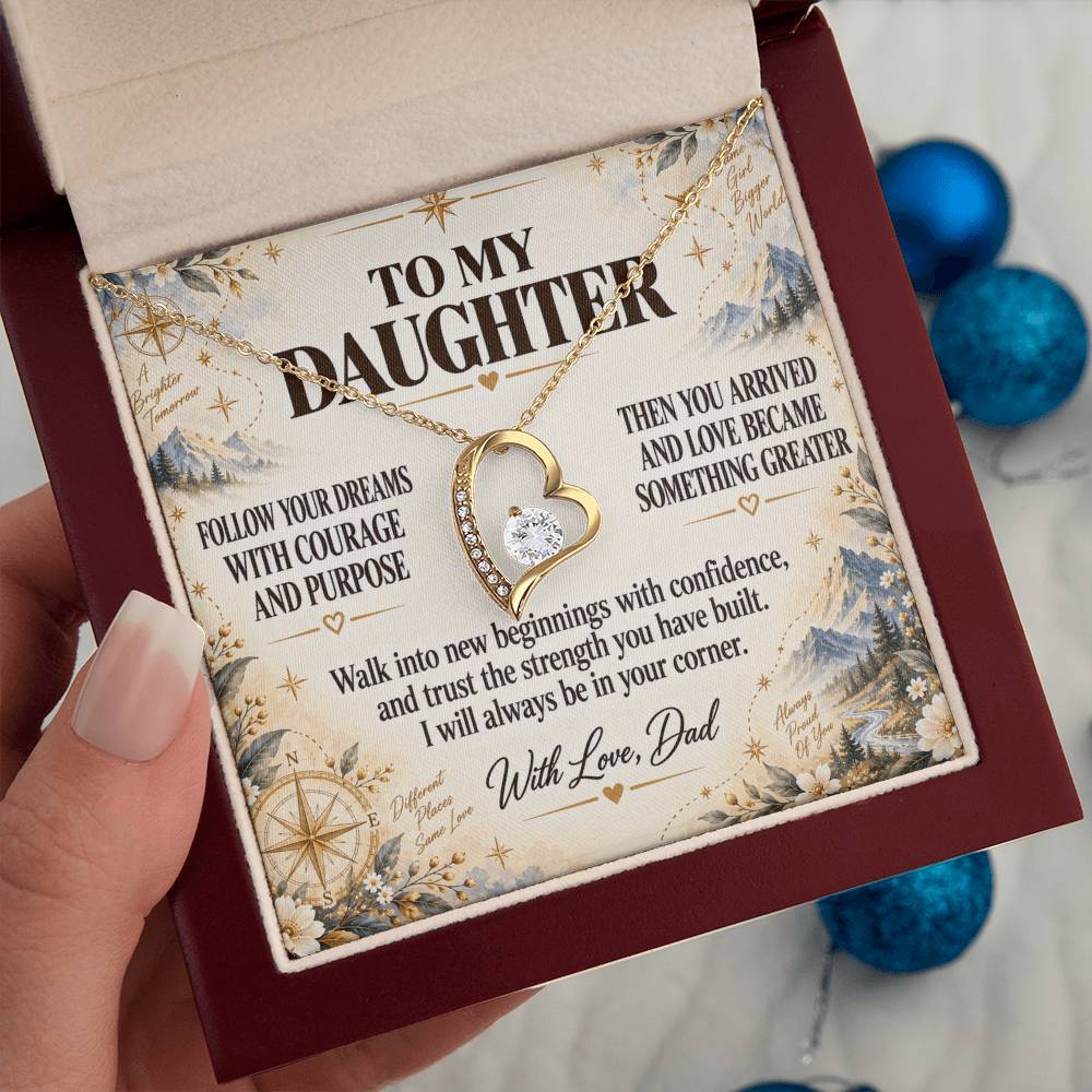 C209 - Follow Your Dreams With Courage And Know Dad Will Always Be Cheering For You - Forever Love Necklace