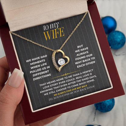 S186 - I Love The Way We Keep Finding Our Way Back – Forever Love Necklace From Husband