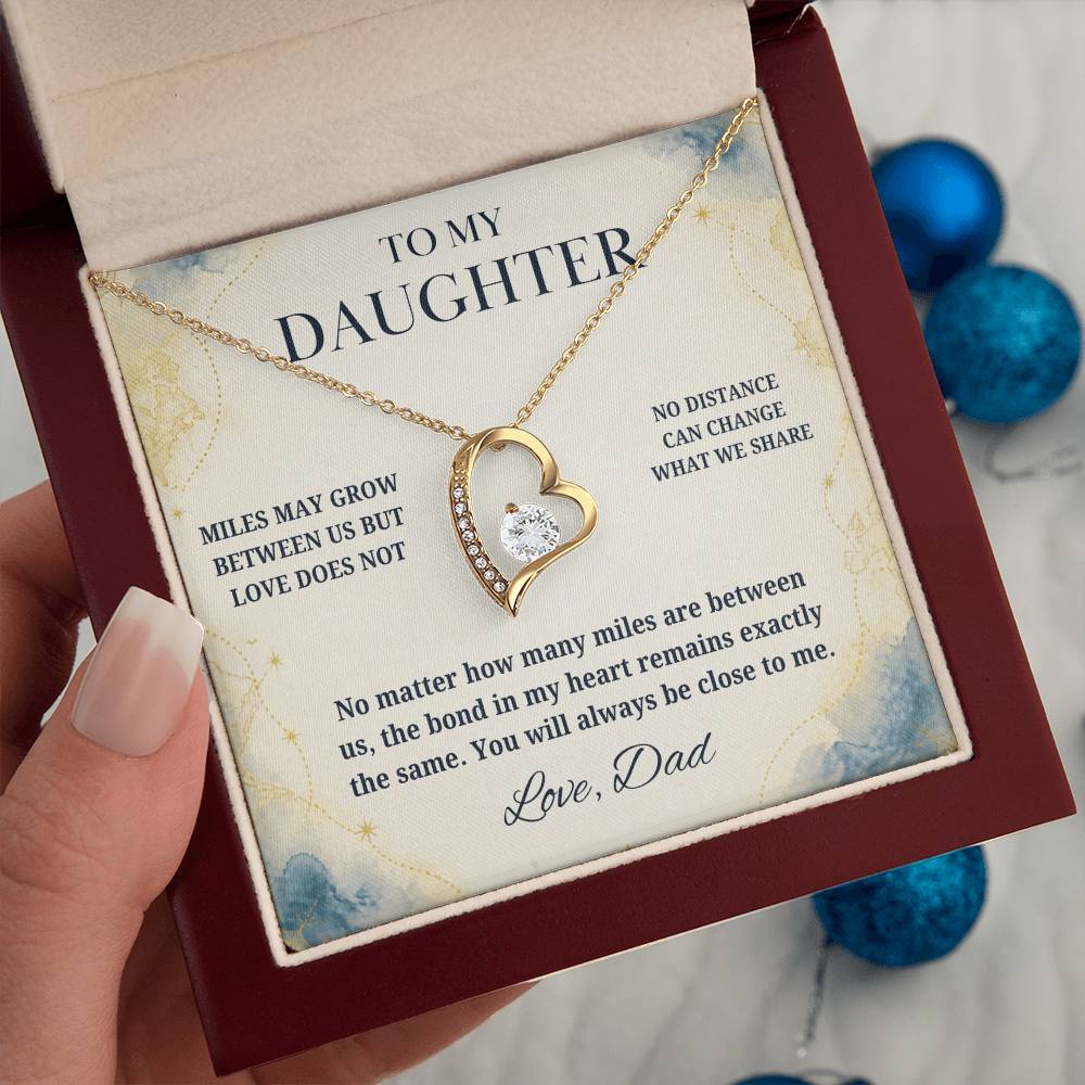 C19 - There Is No Distance Great Enough To Change The Bond Between A Father And Daughter - Forever Love Necklace