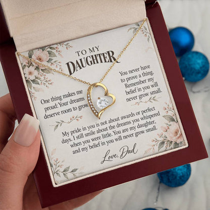 C513 - The Girl With Big Dreams And A Father Proud Of Who You Are - Forever Love Necklace