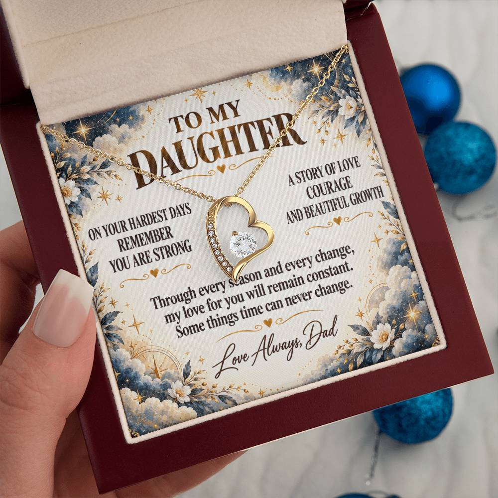 C288 - The Strong Woman You Are Becoming Will Always Remind Me Of The Little Girl I Adore - Forever Love Necklace