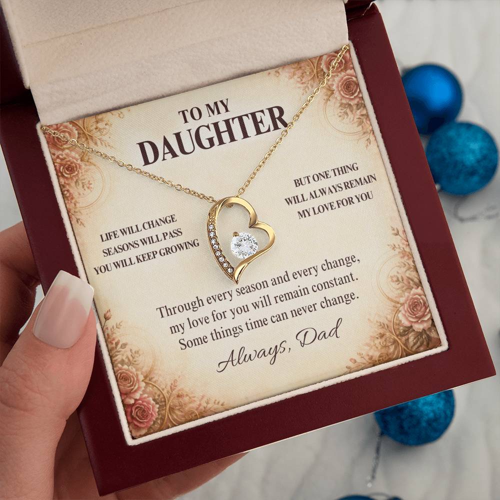 C11 - Life May Change Around You But My Love For You Will Always Remain Constant - Forever Love Necklace