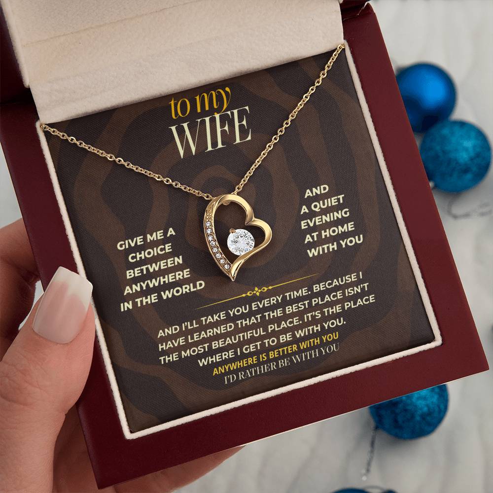 S166 - I Would Rather Be With You Than Anywhere Else – Forever Love Necklace From Husband