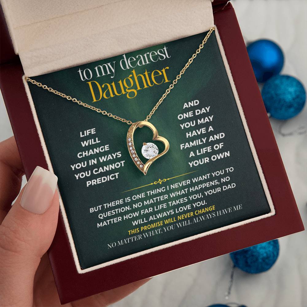 S250 - No Matter What, You Will Always Have Me – Forever Love Necklace From Dad