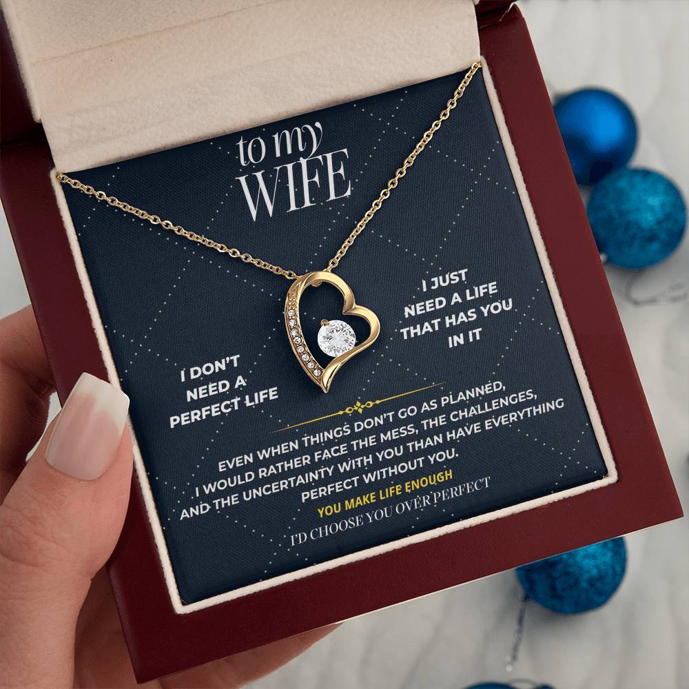 S105 - I’d Rather Have You Than A Perfect Life – Forever Love Necklace From Husband