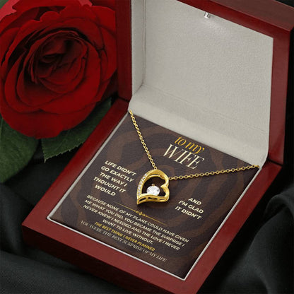 S161 - You Are The Best Thing I Never Planned For – Forever Love Necklace From Husband