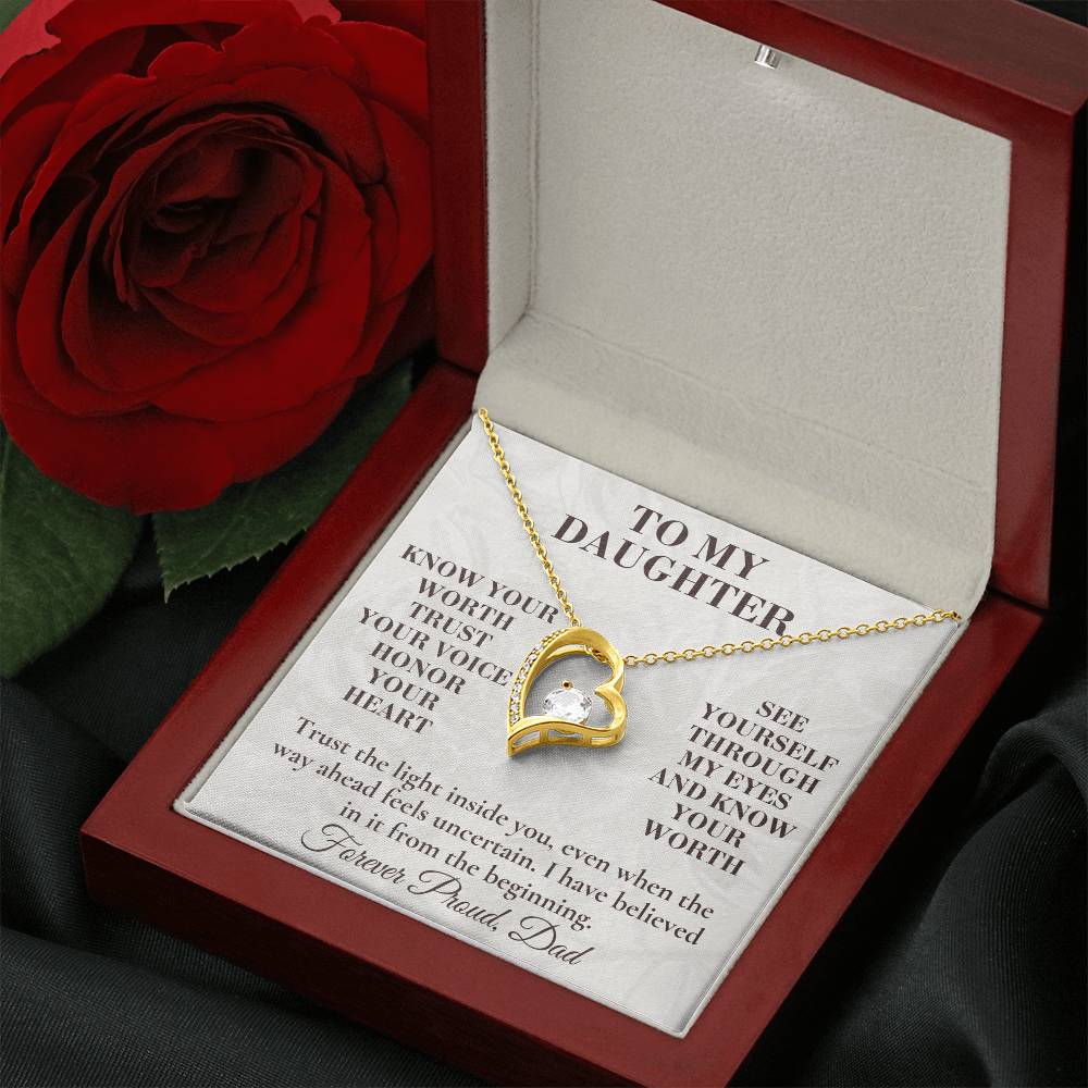 C135 - Never Measure Your Worth By The World Because To Your Dad You Have Always Been Priceless - Forever Love Necklace