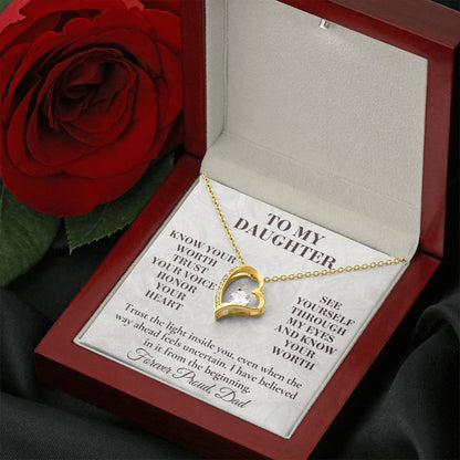 C135 - Never Measure Your Worth By The World Because To Your Dad You Have Always Been Priceless - Forever Love Necklace