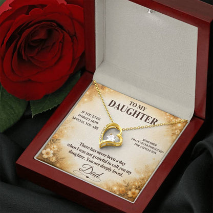 C40 - If You Ever Forget How Special You Are Remember Dad Has Never Forgotten For A Single Day - Forever Love Necklace