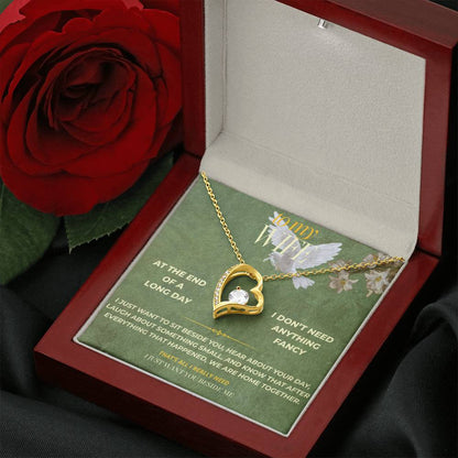 S138 - You’re The Person I Want Beside Me At The End Of The Day – Forever Love Necklace From Husband