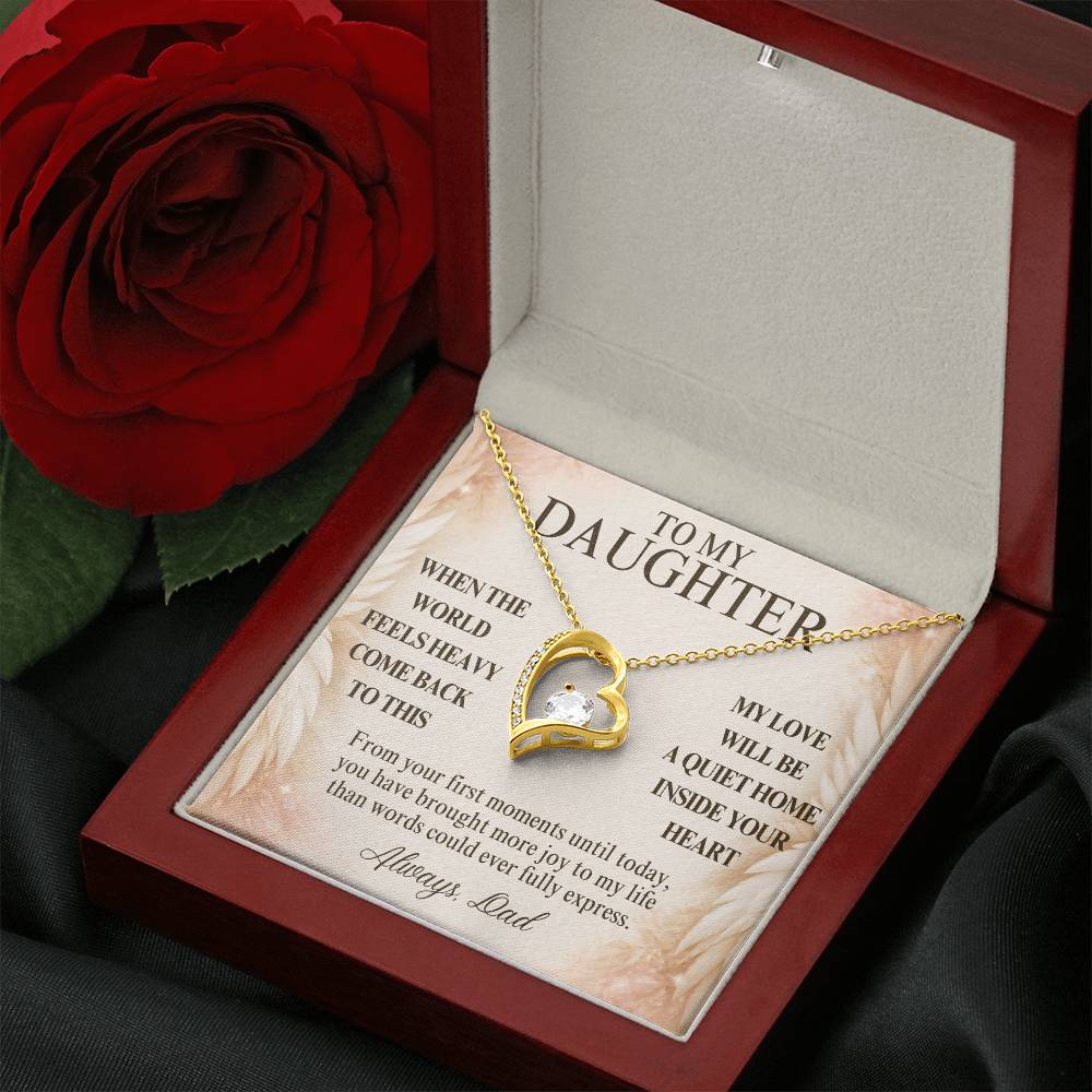 C122 - When The World Feels Heavy Remember You Will Always Have A Place In Dad’s Heart - Forever Love Necklace