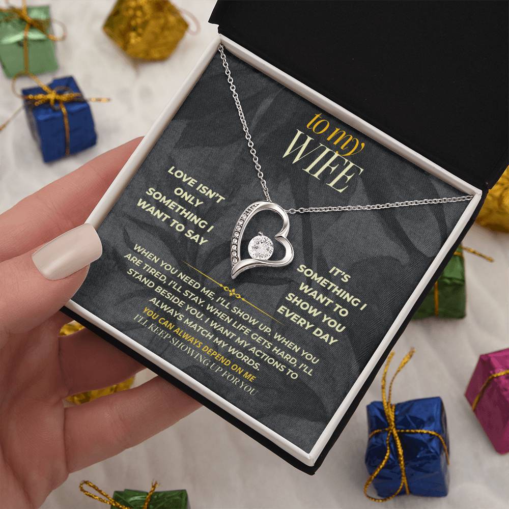 S160 - I’ll Keep Showing Up For You – Forever Love Necklace From Husband