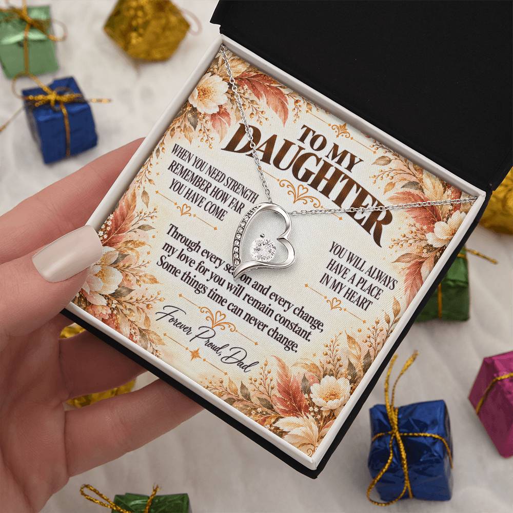 C383 - The World Is Brighter Because You Are In It And My Life Is Better Because You Are My Daughter - Forever Love Necklace