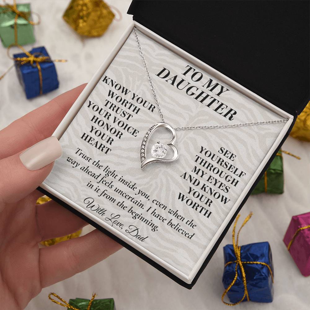 C185 - Never Measure Your Worth By The World Because To Your Dad You Have Always Been Priceless - Forever Love Necklace