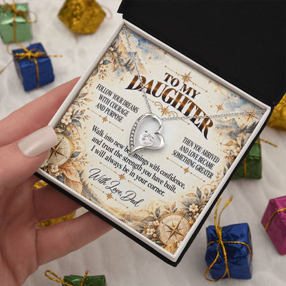 C409 - Follow Your Dreams With Courage And Know Dad Will Always Be Cheering For You - Forever Love Necklace