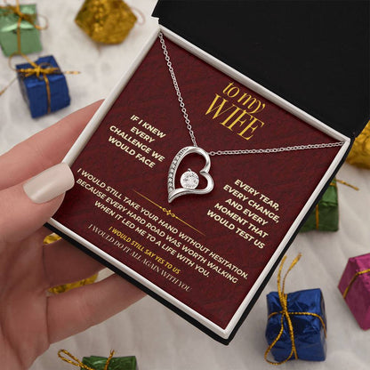 S120 - If I Had To Do It All Again – Forever Love Necklace From Husband