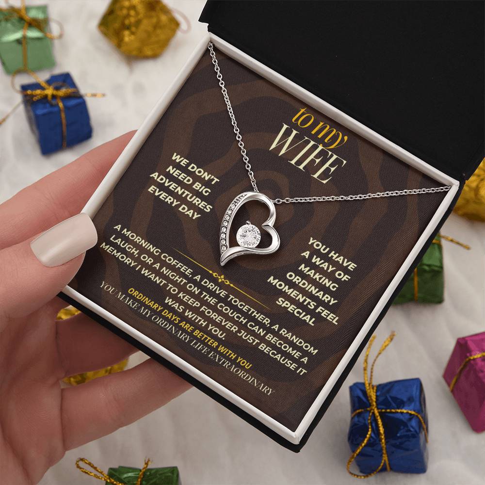 S167 - You Make My Ordinary Life Extraordinary – Forever Love Necklace From Husband