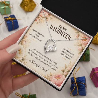 C5 - No Matter How Far You Go You Will Always Carry A Piece Of Dad’s Heart With You - Forever Love Necklace