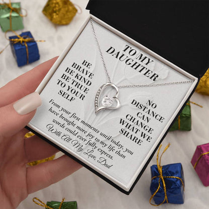 C157 - Be Brave Be Kind And Never Forget Your Dad Will Always Believe In You - Forever Love Necklace