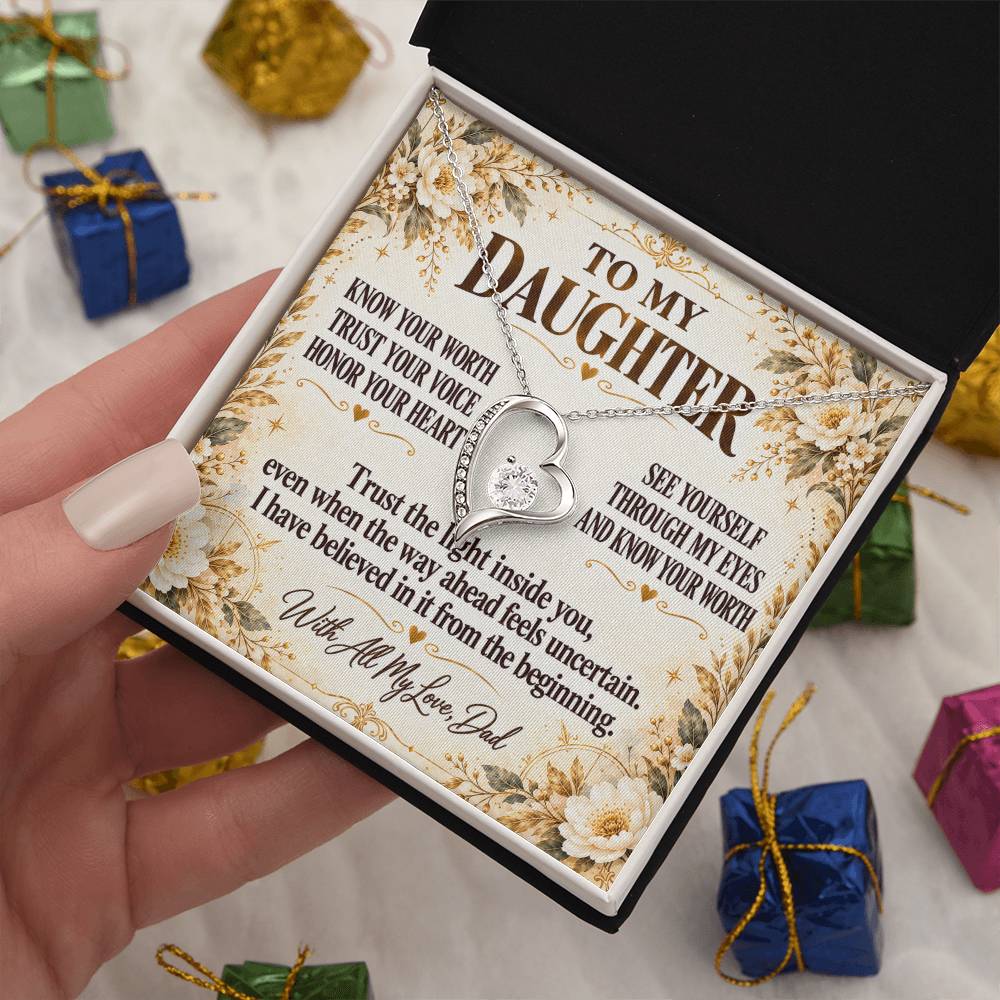 C285 - Never Measure Your Worth By The World Because To Your Dad You Have Always Been Priceless - Forever Love Necklace