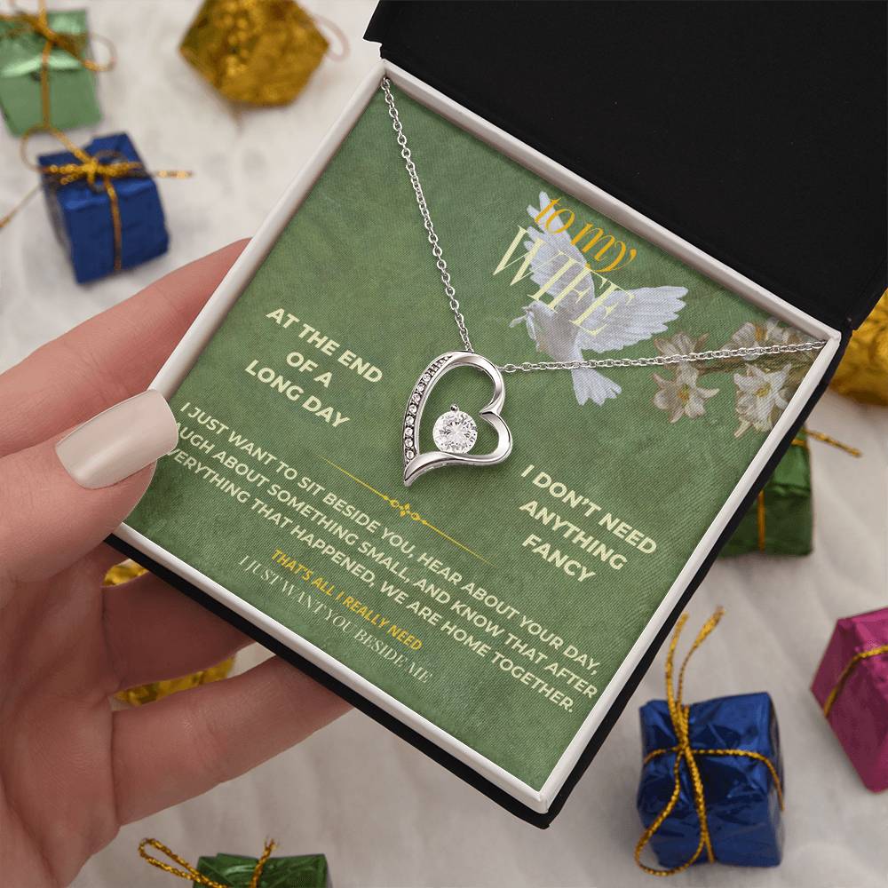 S138 - You’re The Person I Want Beside Me At The End Of The Day – Forever Love Necklace From Husband