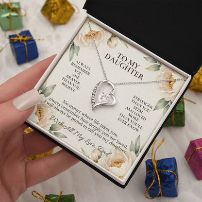 C101 - Always Remember How Deeply You Are Loved And How Proud Dad Will Always Be - Forever Love Necklace