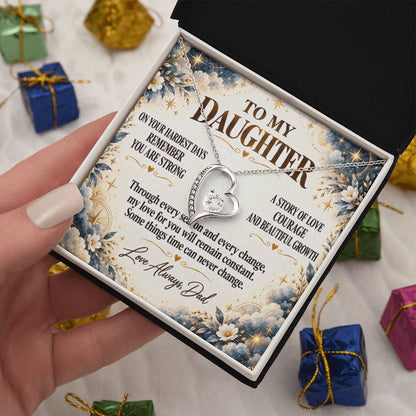 C288 - The Strong Woman You Are Becoming Will Always Remind Me Of The Little Girl I Adore - Forever Love Necklace