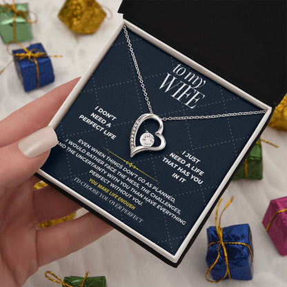 S105 - I’d Rather Have You Than A Perfect Life – Forever Love Necklace From Husband