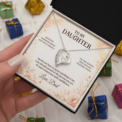 C43 - Wherever Tomorrow Leads You Remember You Have Already Made Your Dad Incredibly Proud - Forever Love Necklace
