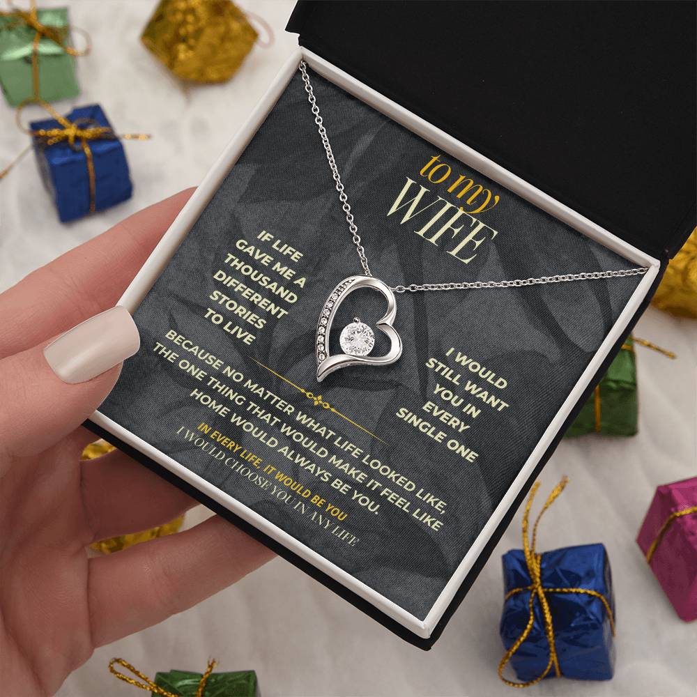 S151 - You Are The Woman I’d Choose In Any Life – Forever Love Necklace From Husband