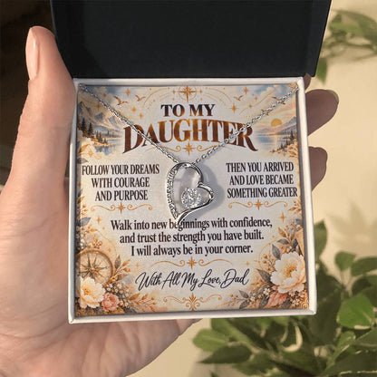 C309 - Follow Your Dreams With Courage And Know Dad Will Always Be Cheering For You - Forever Love Necklace