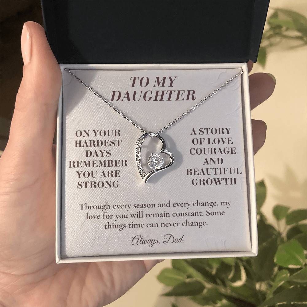 C138 - The Strong Woman You Are Becoming Will Always Remind Me Of The Little Girl I Adore - Forever Love Necklace