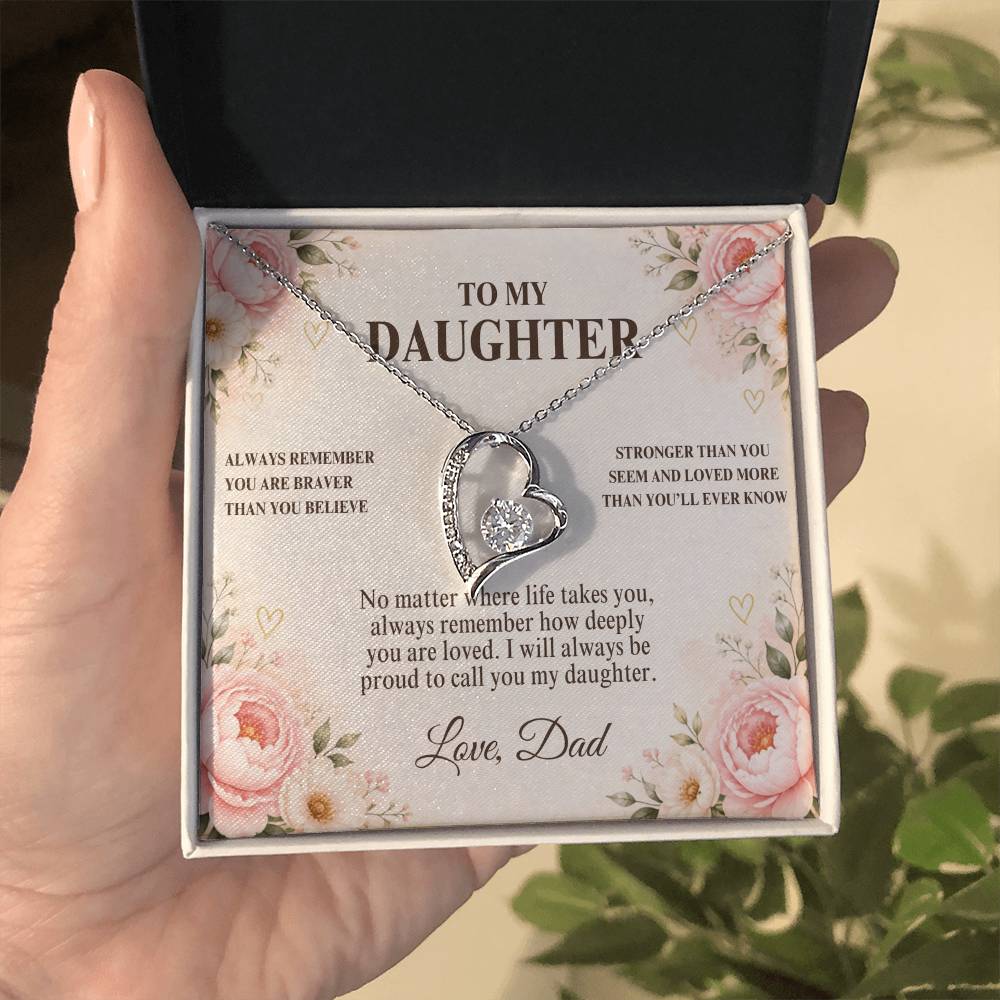 C51 - Always Remember How Deeply You Are Loved And How Proud Dad Will Always Be - Forever Love Necklace