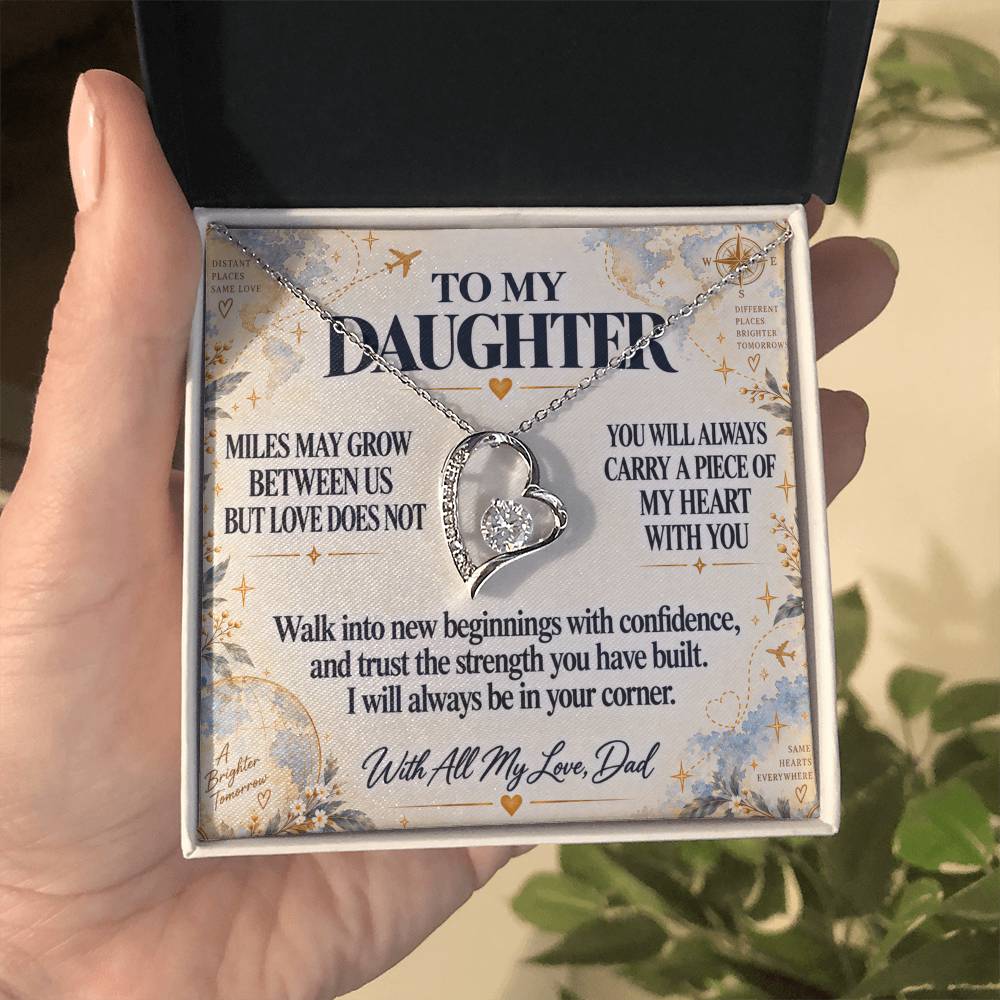 C269 - There Is No Distance Great Enough To Change The Bond Between A Father And Daughter - Forever Love Necklace