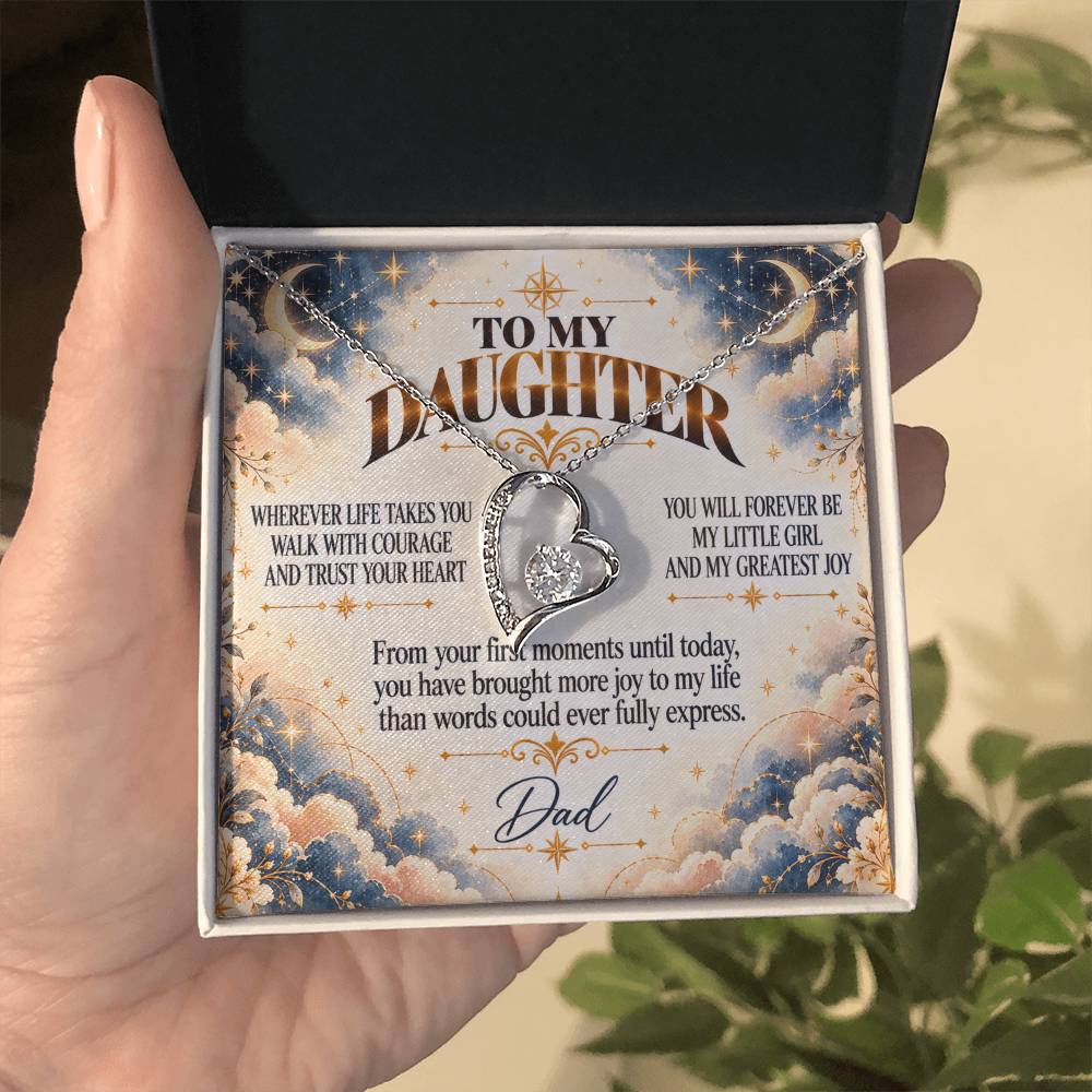 C452 - Wherever Life Takes You May You Always Feel Dad’s Love Guiding Your Heart - Forever Love Necklace