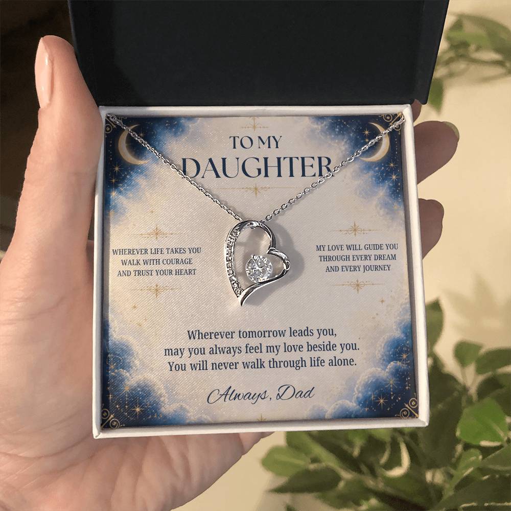 C2 - Wherever Life Takes You May You Always Feel Dad’s Love Guiding Your Heart - Forever Love Necklace