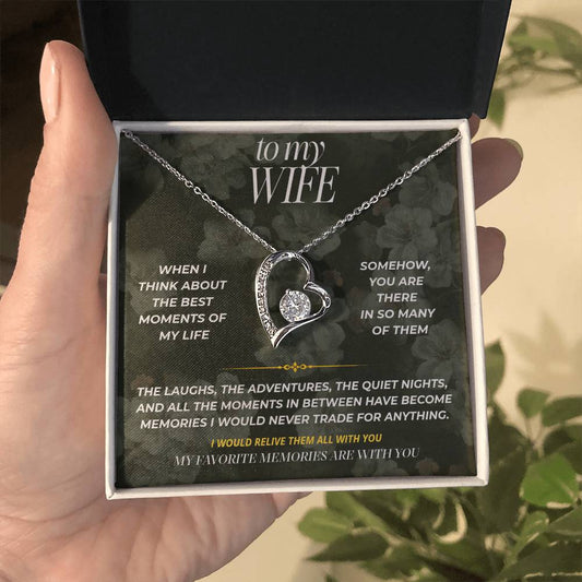 S90 - My Favorite Memories Are With You – Forever Love Necklace From Husband