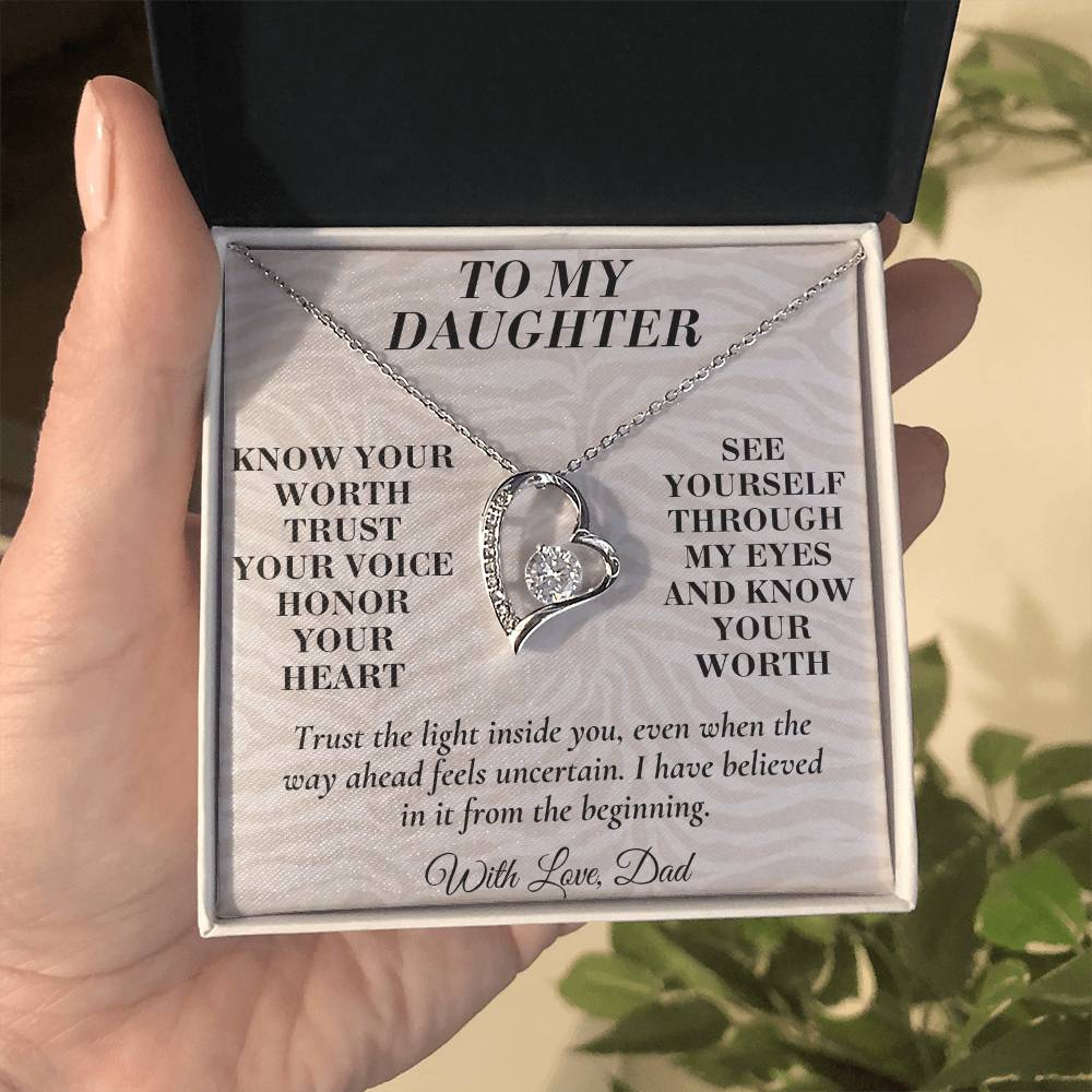 C185 - Never Measure Your Worth By The World Because To Your Dad You Have Always Been Priceless - Forever Love Necklace
