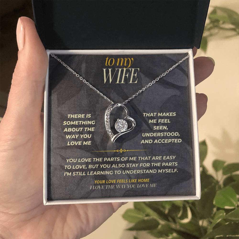 S153 - I Love The Way You Love Me – Forever Love Necklace From Husband