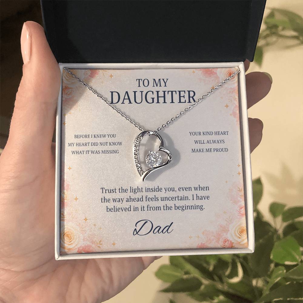 C100 - Wherever The Years Take Us You Will Always Be My Daughter My Pride And A Piece Of My Heart - Forever Love Necklace