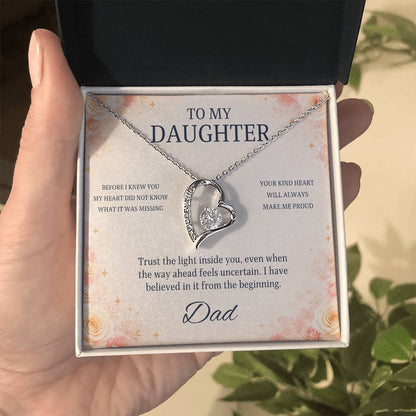 C100 - Wherever The Years Take Us You Will Always Be My Daughter My Pride And A Piece Of My Heart - Forever Love Necklace