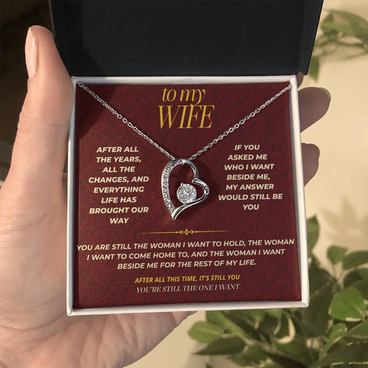 S116 - You’re Still The Woman I Want – Forever Love Necklace From Husband