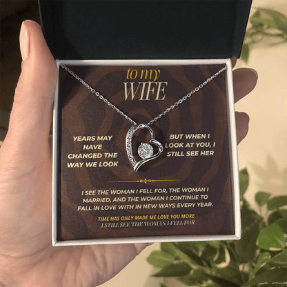 S162 - I Still See The Girl I Fell In Love With – Forever Love Necklace From Husband