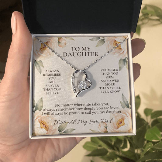 C101 - Always Remember How Deeply You Are Loved And How Proud Dad Will Always Be - Forever Love Necklace