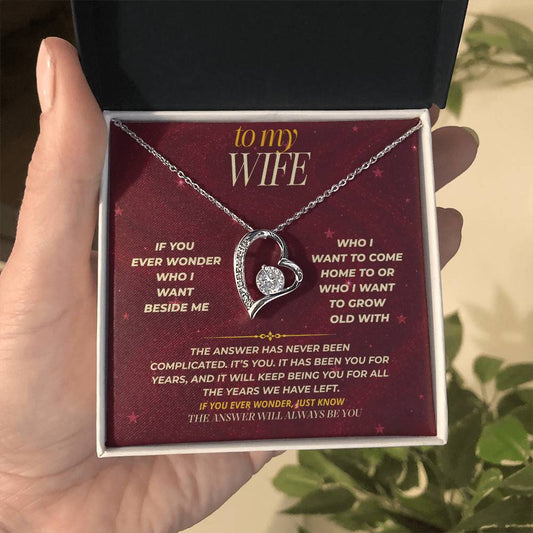 S179 - If You Ever Wonder, The Answer Is Always You – Forever Love Necklace From Husband